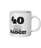 40 Time To gan radge Geordie Mug