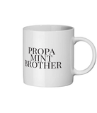 Propa Mint Brother Geordie Mug