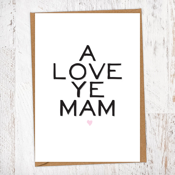 A Love Ye Mam Greetings Card