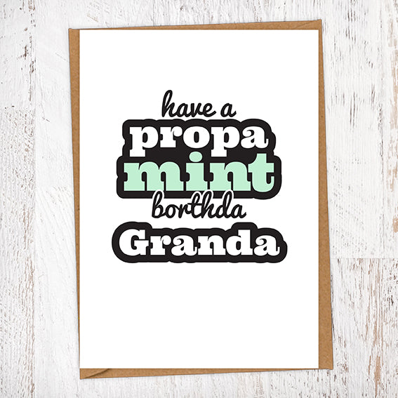 Have a Propa Mint Borthda Granda Birthday Card
