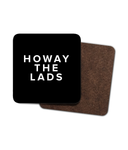 NUFC Howay The Lads Geordie Coaster