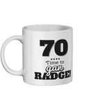 70 Time To gan radge Geordie Mug