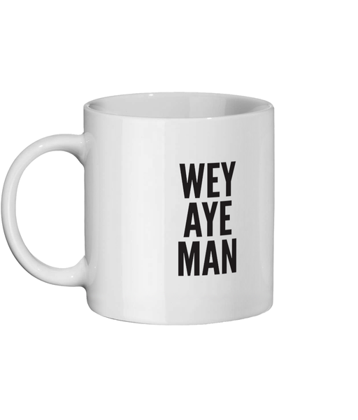 Wey Aye Man Geordie Mug