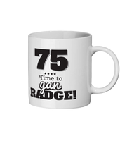 75 Time To gan radge Geordie Mug