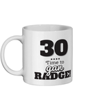 30 Time To gan radge Geordie Mug