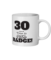 30 Time To gan radge Geordie Mug