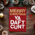 Merry Christmas Ya Daft Cunt Geordie Christmas Card
