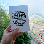 Have a Propa Mint Borthda Bonny Lad Birthday Card