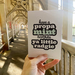 Have a Propa Mint Borthda Ya Little Radgie Birthday Card