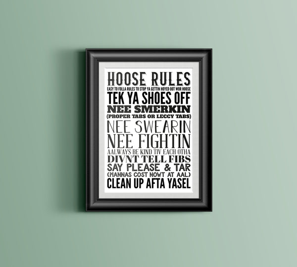 Hoose Rules Geordie Print. Different Sizes Available.