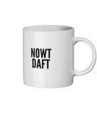 Nowt Daft Geordie Mug