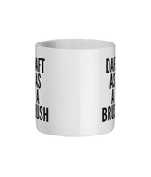 Daft As A Brush Geordie Mug
