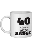 40 Time To gan radge Geordie Mug