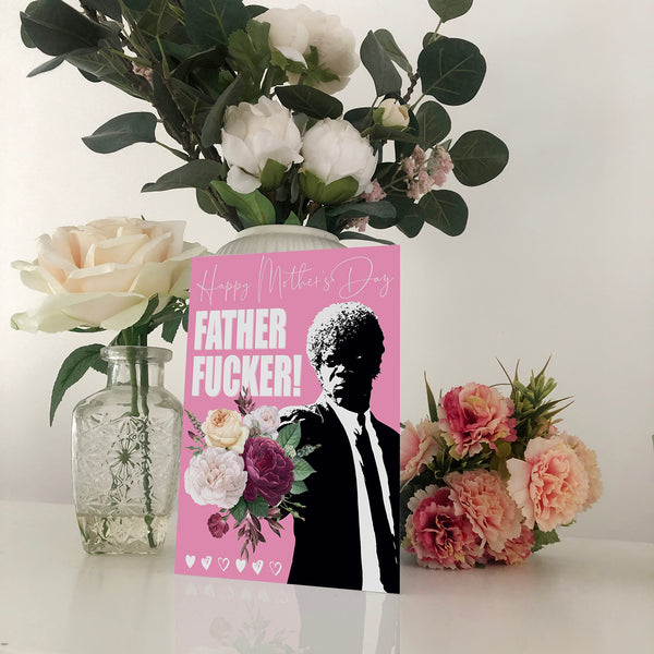Father Fucker Samuel L Jackson Mother's Day Card Blunt Cards