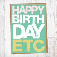 Happy Birthday Etc Birthday Card Blunt Card