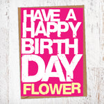 Happy Birthday Flower Birthday Card Blunt Card