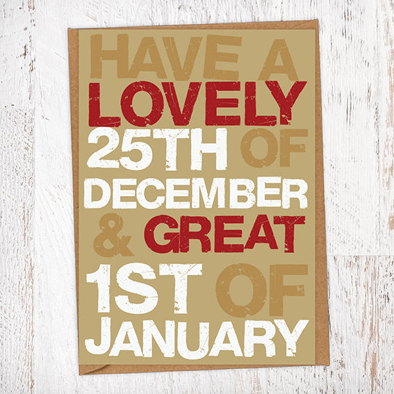 Have a Lovely 25th December & a Great 1st January Christmas Card Blunt Cards