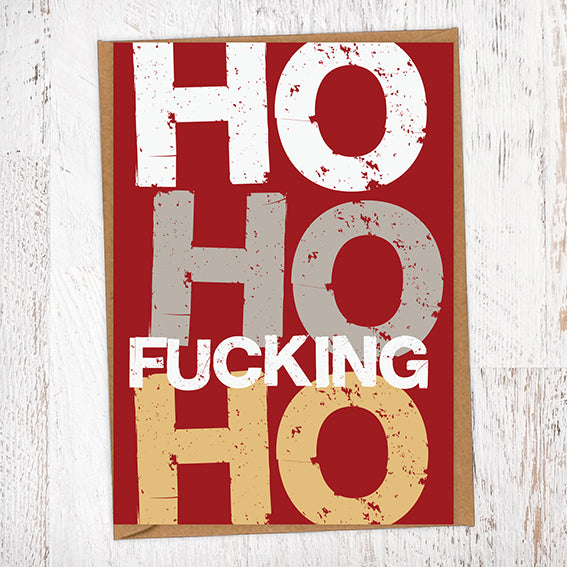 Ho Ho Fucking Ho Christmas Card Blunt Cards
