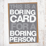 Boring Card For A Boring Person General Blunt Card Blunt Cards