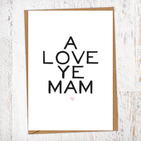 A Love Ye Mam Greetings Card