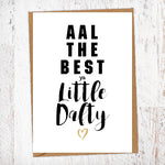 Aal The Best Ya Little Dafty Geordie Card Birthday Card Good Luck Card