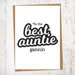 Ya The Best Auntie Gannin Greetings Card