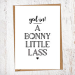 Ged In! A Bonny Little Lass Greetings Card