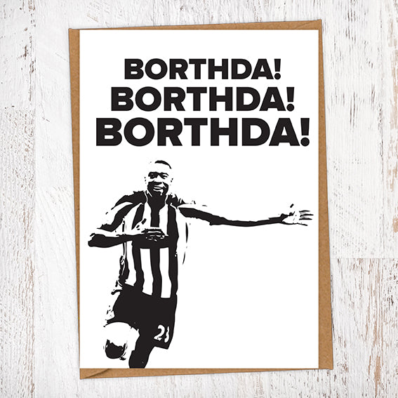 Borthda! Borthda! Borthda! Shola Ameobi NUFC Geordie Card Birthday Card