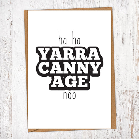 Ha Ha, Yarra Canny Age Noo Birthday Card
