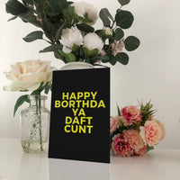 Happy Borthda Ya Daft Cunt Geordie Charva Birthday Card