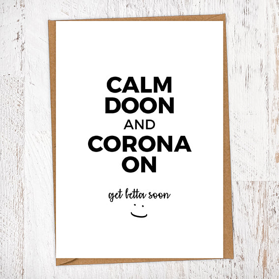 Calm Doon And Corona On Get Well Geordie Card