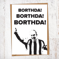 Borthda! Borthda! Borthda! Shearer NUFC Geordie Card Birthday Card