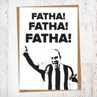 Fatha! Fatha! Fatha! Alan Shearer NUFC Father's Day Card Geordie Card