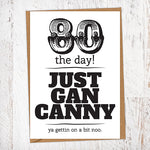 80 The Day! Just Gan Canny!