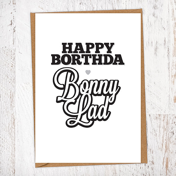 Happy Borthda Bonny Lad Geordie Birthday Card