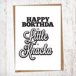 Happy Borthda ya Little Knacka Geordie Birthday Card