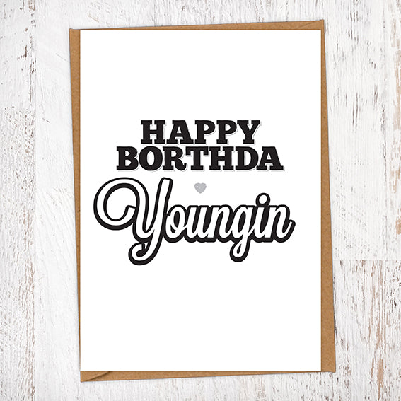 Happy Borthda Youngin Birthday Card