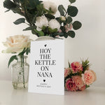 Hoy The Kettle On Nana Geordie Mother's Day Card