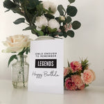 Owld Enough To Remember Legends Geordie Card Birthday Card