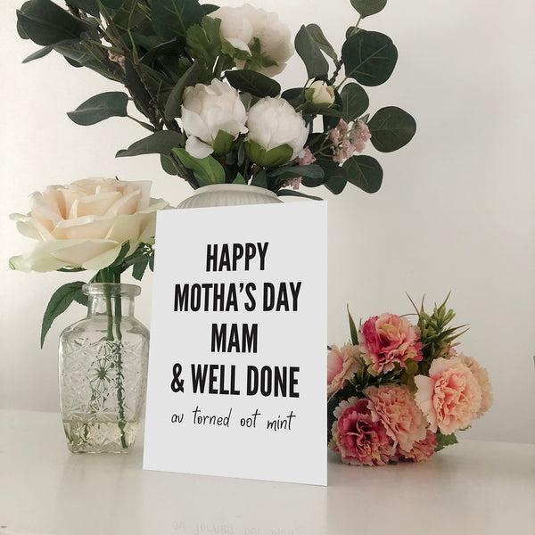 Happy Motha's Day Mam And Well Done Geordie Mother's Day Card