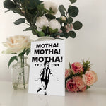 Motha! Motha! Motha! Kevin Keegan Geordie Mother's Day Card