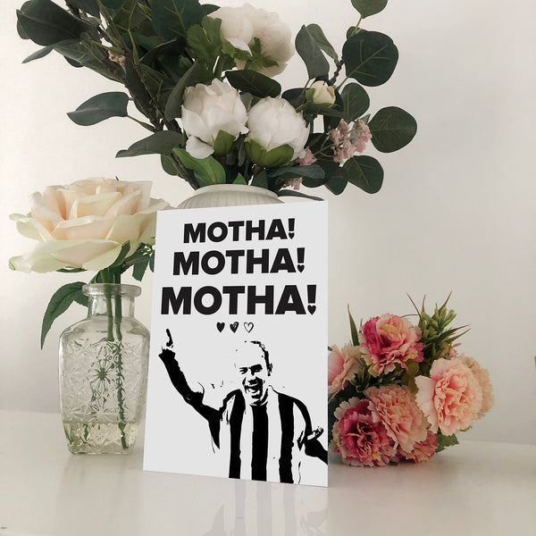 Motha! Motha! Motha! Alan Shearer Geordie Mother's Day Card