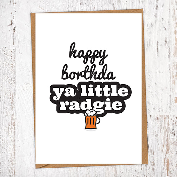 Happy Borthda Ya Little Radgie Pint of Beer Birthday Card