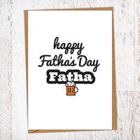 Happy Fatha's Day Fatha Pint Geordie Father's Day Card