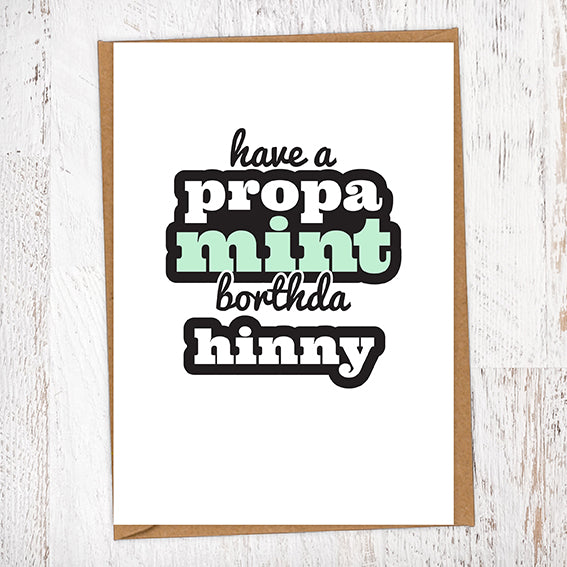 Have a Propa Mint Borthda Hinny Birthday Card