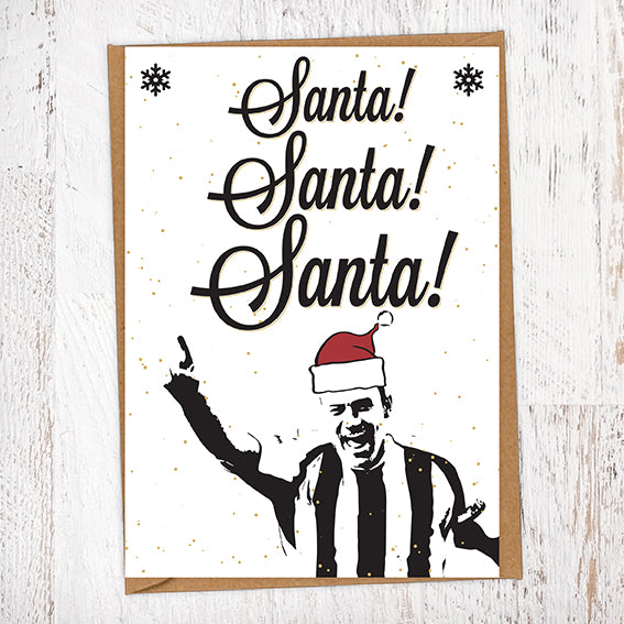 Santa! Santa! Santa! Shearer NUFCGeordie Card Christmas Card