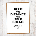 Keep Ya Distance and Self Isolate Get Well Geordie Card