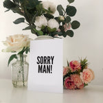 SORRY MAN! Geordie Sorry Card