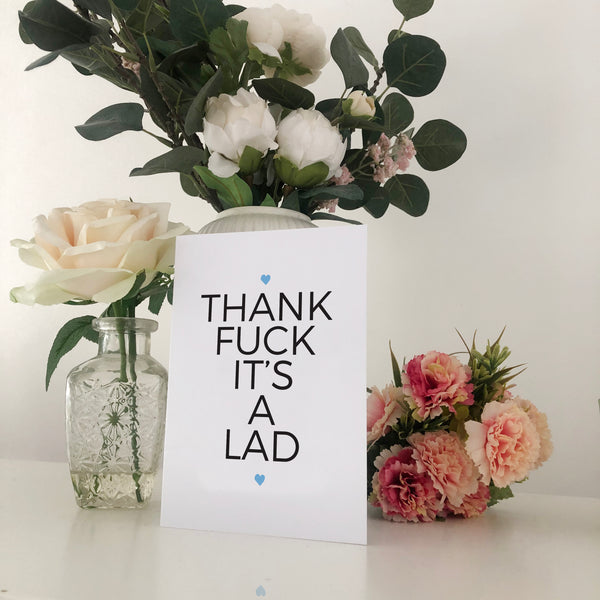 Thank Fuck It's Lad New Baby Geordie Greetings Card