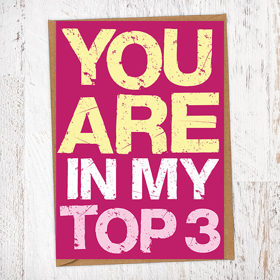 You Are In My Top 3 Valentine's Day Card Blunt Cards